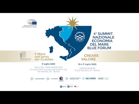 IV SUMMIT NAZIONALE SULLECONOMIA DEL MARE – BLUE FORUM IV SUMMIT NAZIONALE SULLECONOMIA DEL MARE – BLUE FORUM