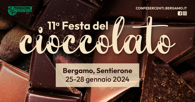 11° Festa del Cioccolato di Bergamo - Dal 25 al 28 gennaio