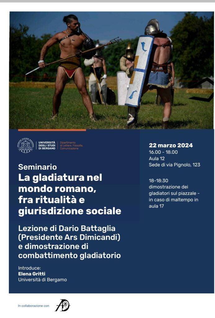 La gladiatura nel mondo romano, fra ritualità e giurisdizione: venerdì 22 marzo, i gladiatori arrivano in UniBg