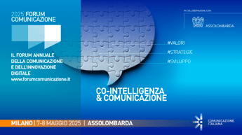Al via domani a Milano la 18esima edizione del Forum Comunicazione Al via domani a Milano la 18esima edizione del Forum Comunicazione