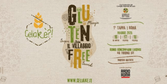 Settimana celiachia a Roma villaggio gluten free tra gusto e informazione Settimana celiachia a Roma villaggio gluten free tra gusto e informazione