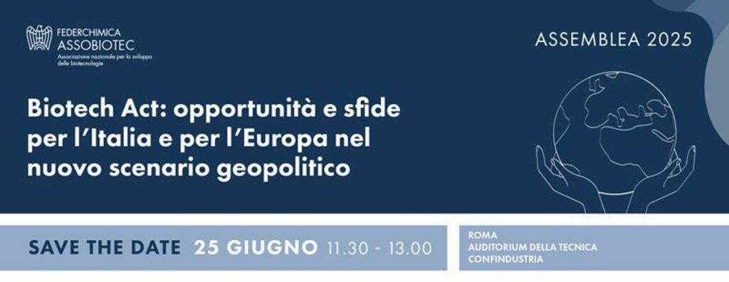 Biotech Act e futuro di Europa e Italia al centro Assemblea Assobiotec Federchimica 2025