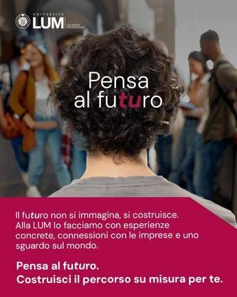 Universita Lum al via nuova campagna di comunicazione Universita Lum al via nuova campagna di comunicazione